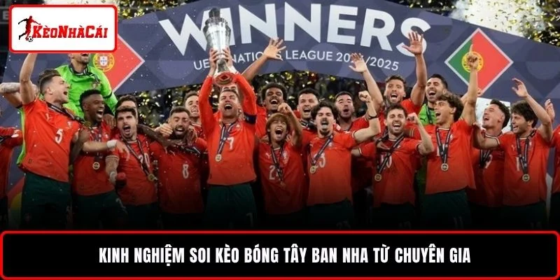 Kinh nghiệm soi kèo bóng Tây Ban Nha từ chuyên gia